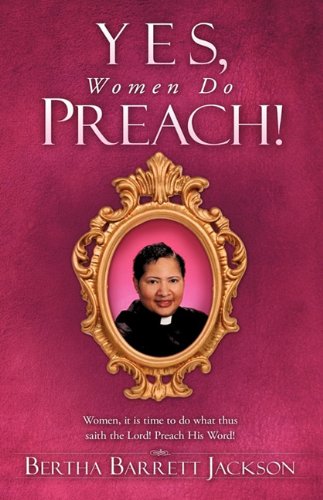 Yes, Women Do Preach!,Used