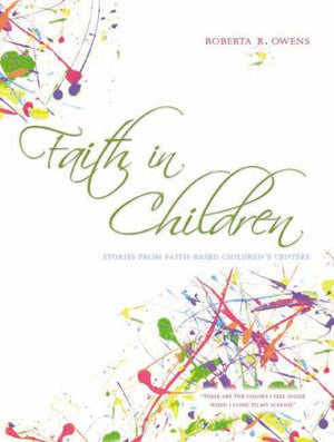 Faith in Children: Stories from FaithBased Children's Centers,Used