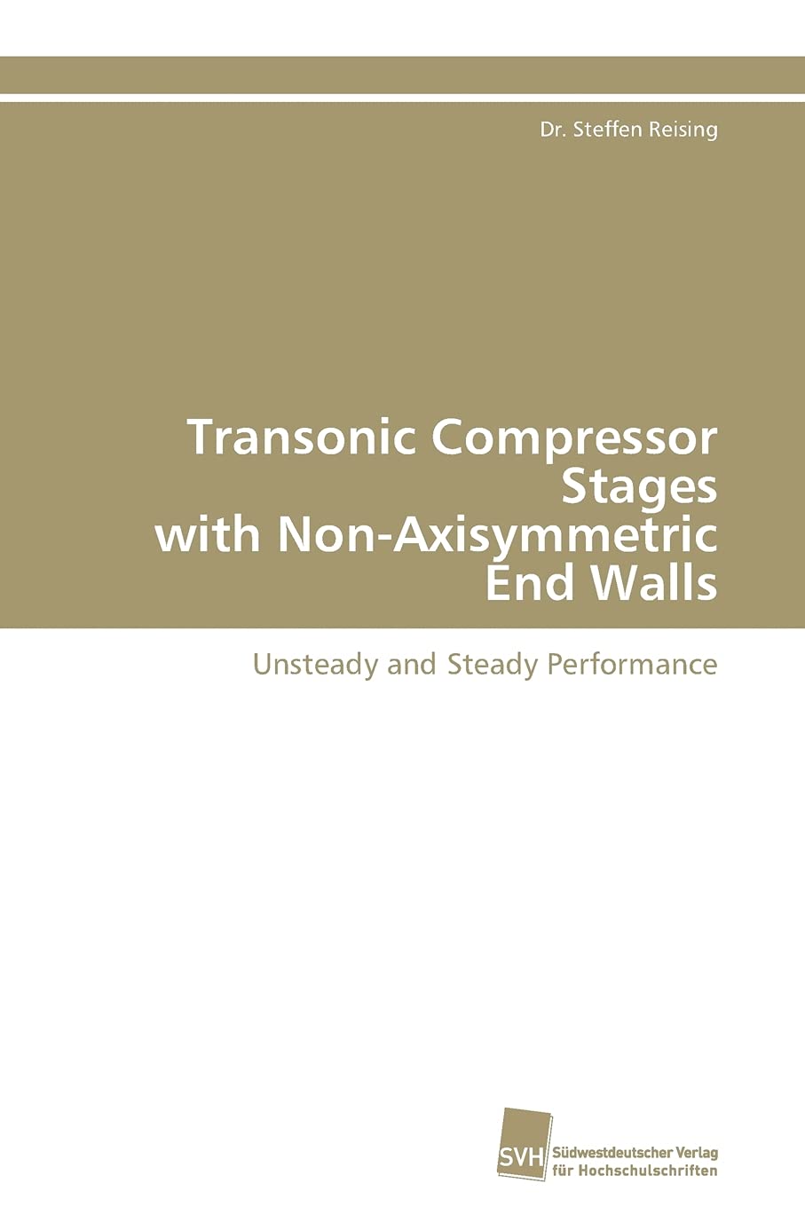 Transonic Compressor Stages with NonAxisymmetric End Walls: Unsteady and Steady Performance,Used