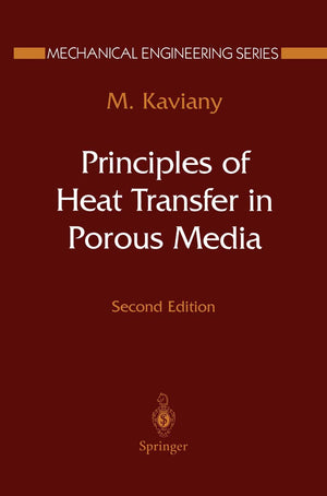 Principles of Heat Transfer in Porous Media (Mechanical Engineering Series),Used