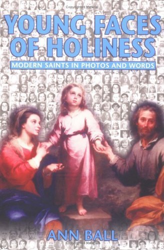 Young Faces of Holiness: Modern Saints in Photos and Words,Used