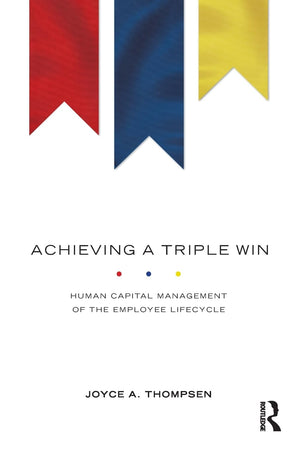 Achieving a Triple Win: Human Capital Management of the Employee Lifecycle,Used