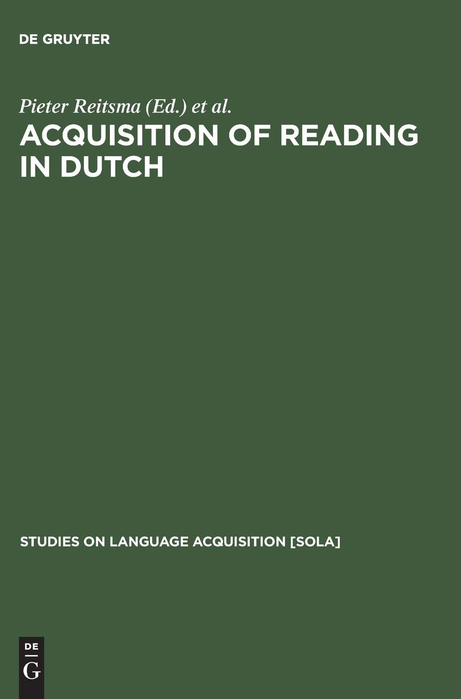 Acquisition Of Reading In Dutch (Studies On Language Acquisition [Sola], 9),Used