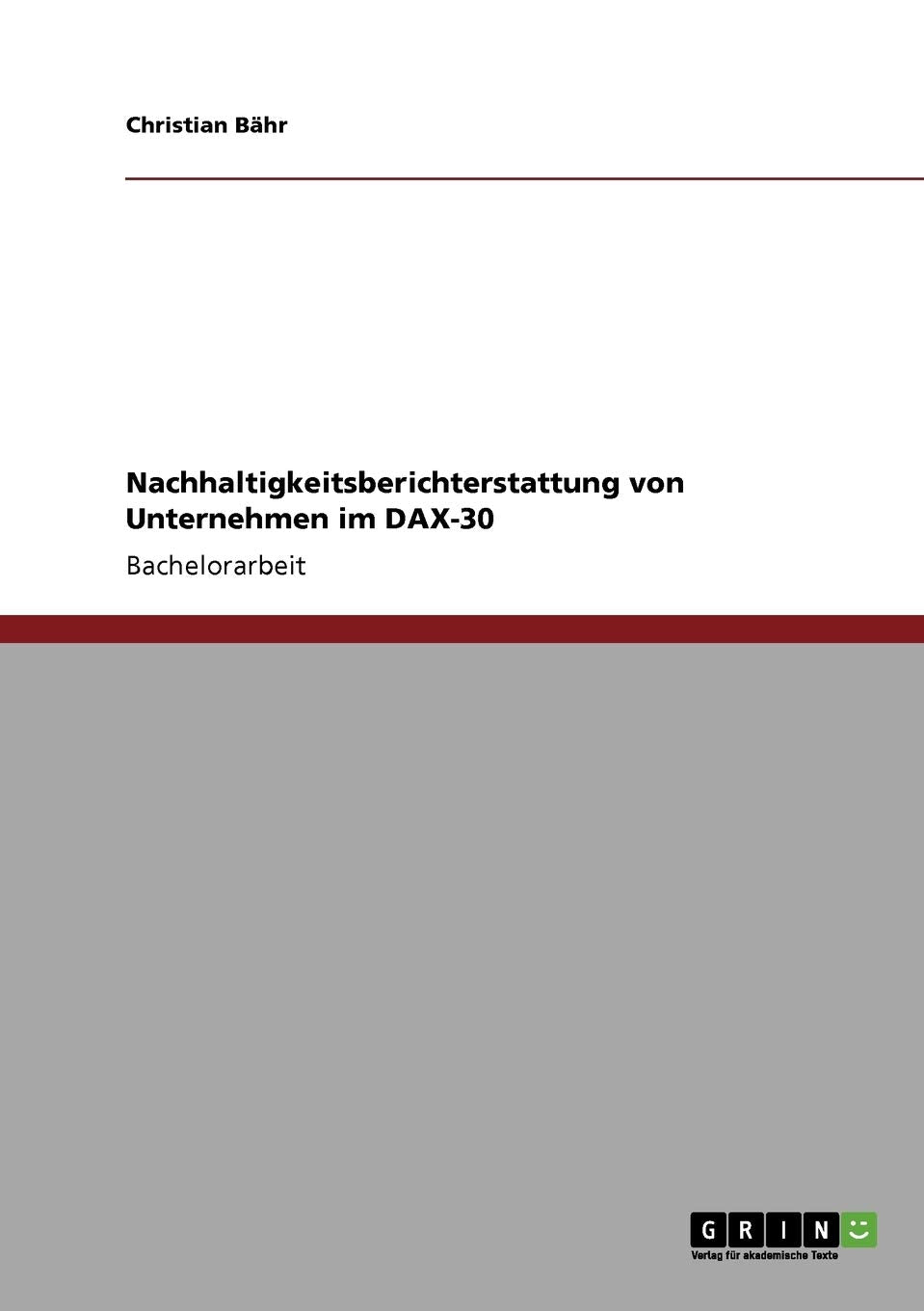 Nachhaltigkeitsberichterstattung Von Unternehmen Im Dax30 (German Edition),Used