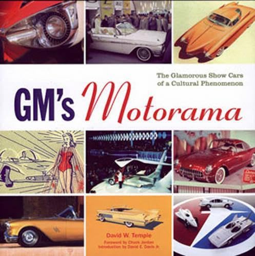 Gm's Motorama: The Glamorous Show Cars of a Cultural Phenomenon,Used