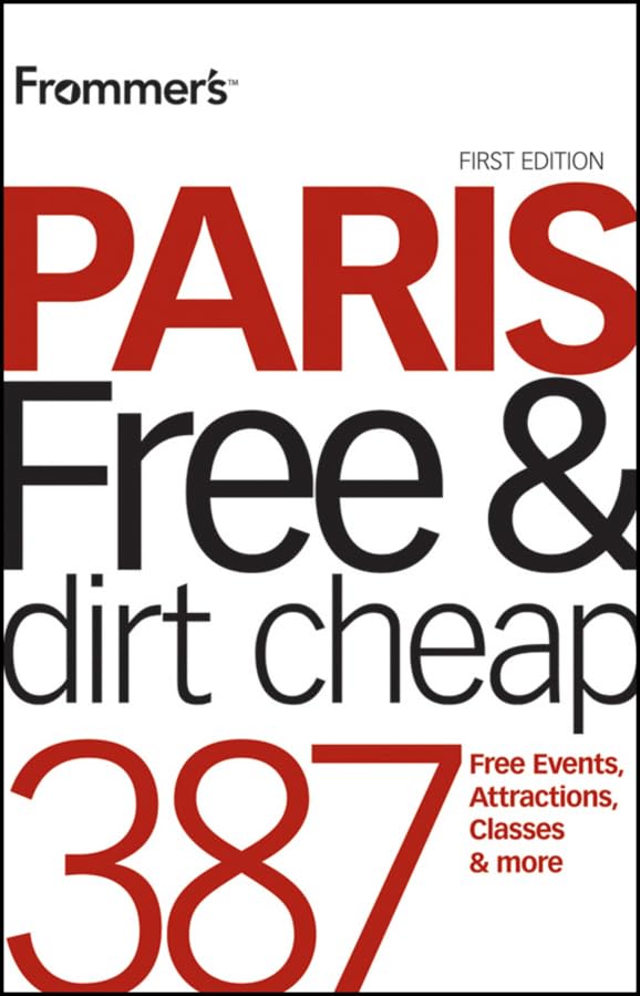 Frommer's Paris Free and Dirt Cheap (Frommer's Free & Dirt Cheap),Used