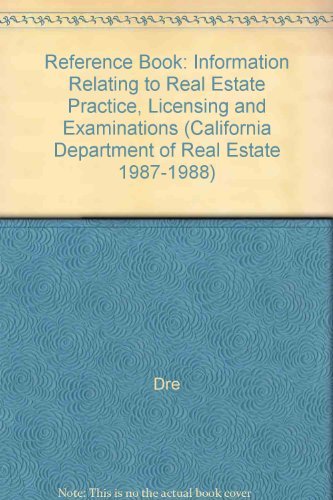 Reference Book: Information Relating to Real Estate Practice, Licensing and Examinations,Used