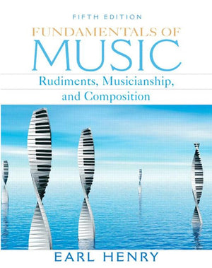 Fundamentals of Music: Rudiments, Musicianship, and Composition (5th Edition),Used