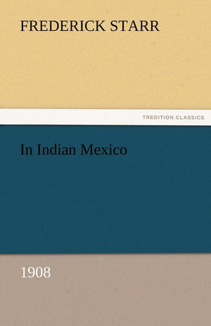 In Indian Mexico (1908),Used