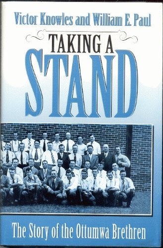 Taking a Stand: The Story of the Ottumwa Brethren,Used