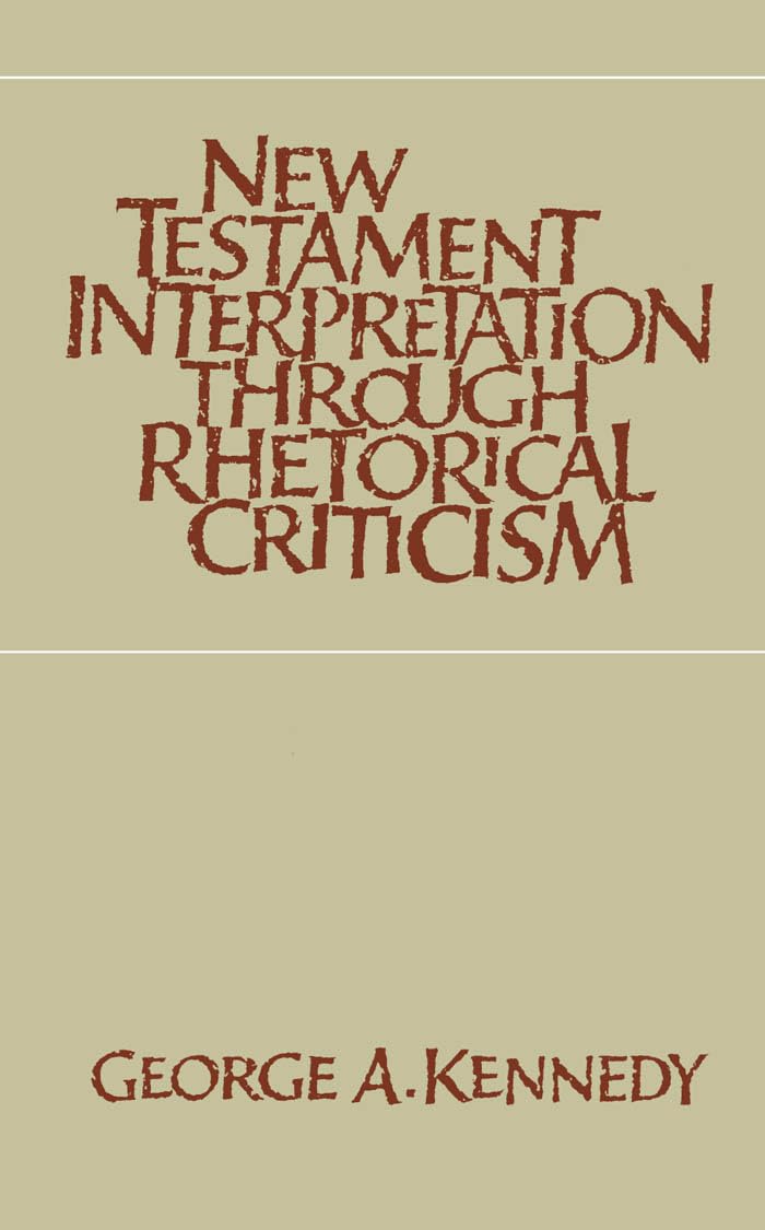 New Testament Interpretation Through Rhetorical Criticism (Studies In Religion),Used