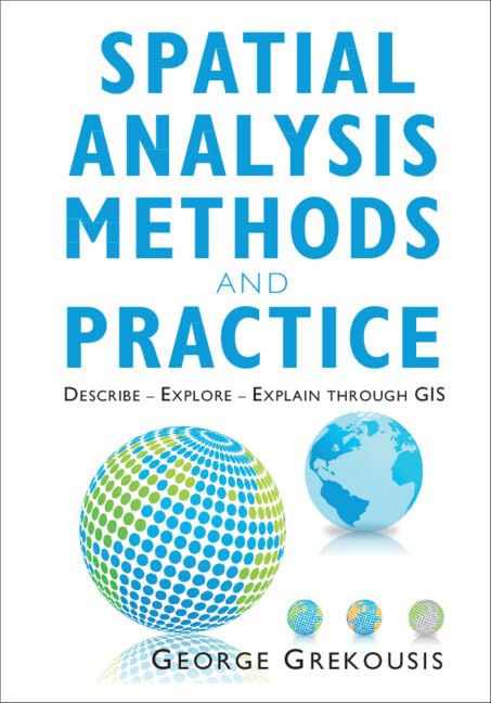 Spatial Analysis Methods and Practice: Describe  Explore  Explain through GIS,Used