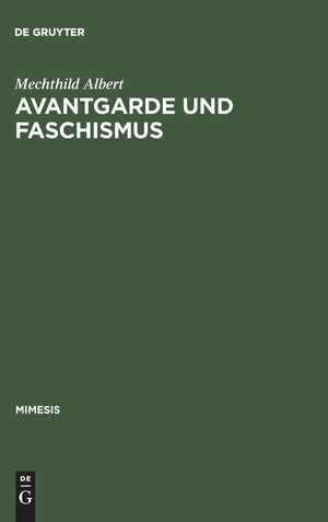 Avantgarde und Faschismus: Spanische Erzhlprosa 19251940 (Mimesis, 27) (German Edition),Used