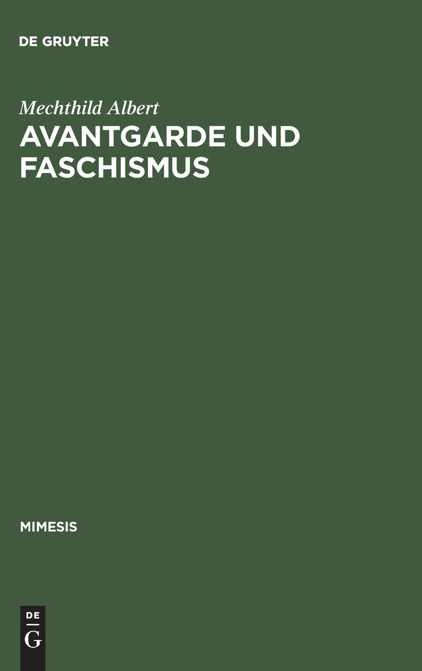 Avantgarde und Faschismus: Spanische Erzhlprosa 19251940 (Mimesis, 27) (German Edition),Used