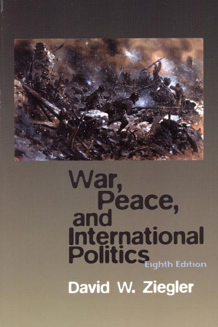 War, Peace, & International Politics (8th Edition),Used