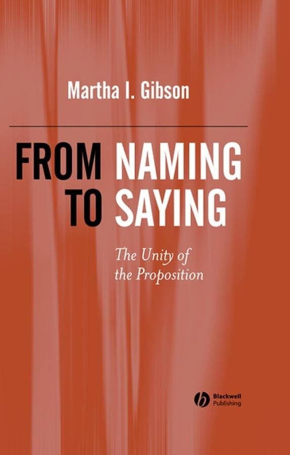 From Naming to Saying: The Unity of the Proposition,Used