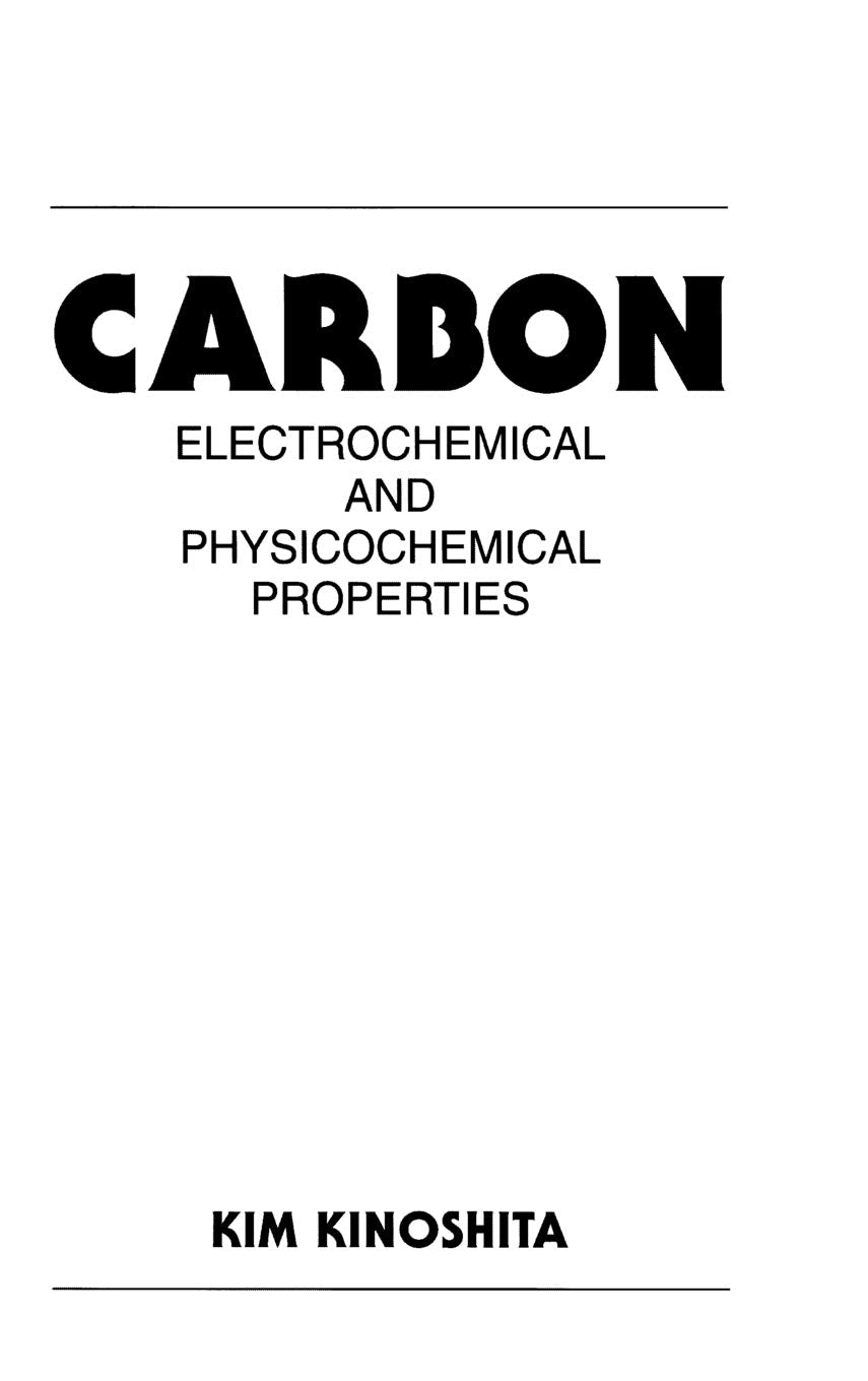 Carbon: Electrochemical and Physicochemical Properties,Used