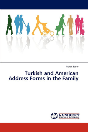 Turkish and American Address Forms in the Family,Used