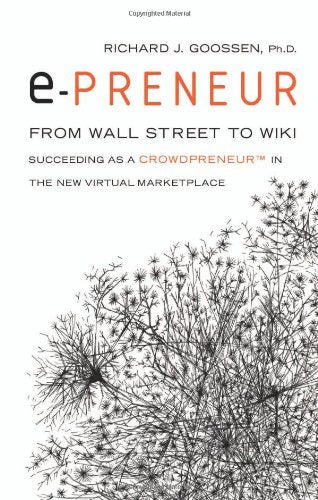 epreneur: From Wall Street to Wiki: Succeeding as a Crowdpreneur in the New Virtual Marketplace,Used