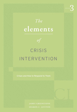 Elements of Crisis Intervention: Crisis and How to Respond to Them (HSE 225 Crisis Intervention),Used