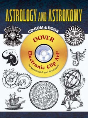 Astrology and Astronomy CDROM and Book (Dover Electronic Clip Art),Used