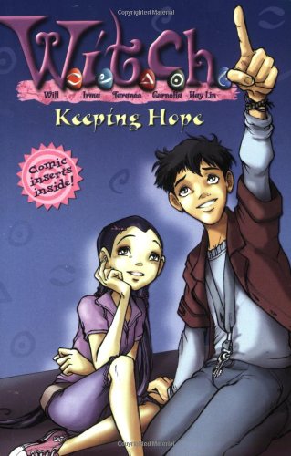 W.I.T.C.H. Chapter Book: Keeping Hope  Book #18 (W.I.T.C.H., 18),Used