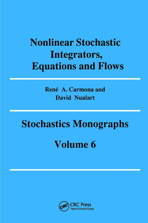 Nonlinear Stochastic Integrators, Equations and Flows (Stochastics Monographs,),Used