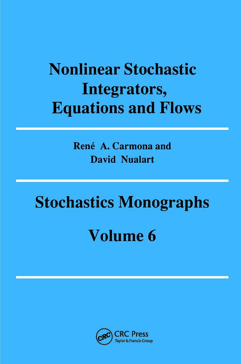 Nonlinear Stochastic Integrators, Equations and Flows (Stochastics Monographs,),Used