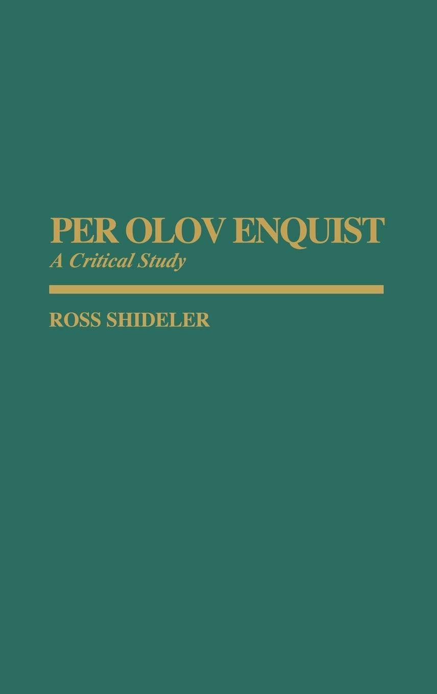 Per Olov Enquist: A Critical Study (Contributions To The Study Of World Literature),Used
