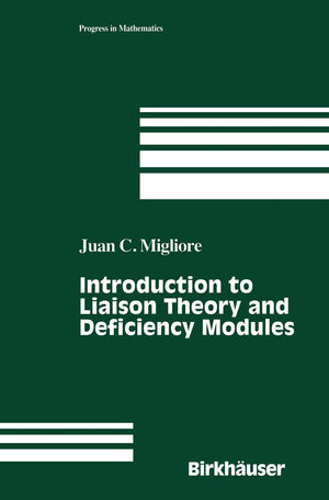 Introduction To Liaison Theory And Deficiency Modules (Progress In Mathematics, 165),Used