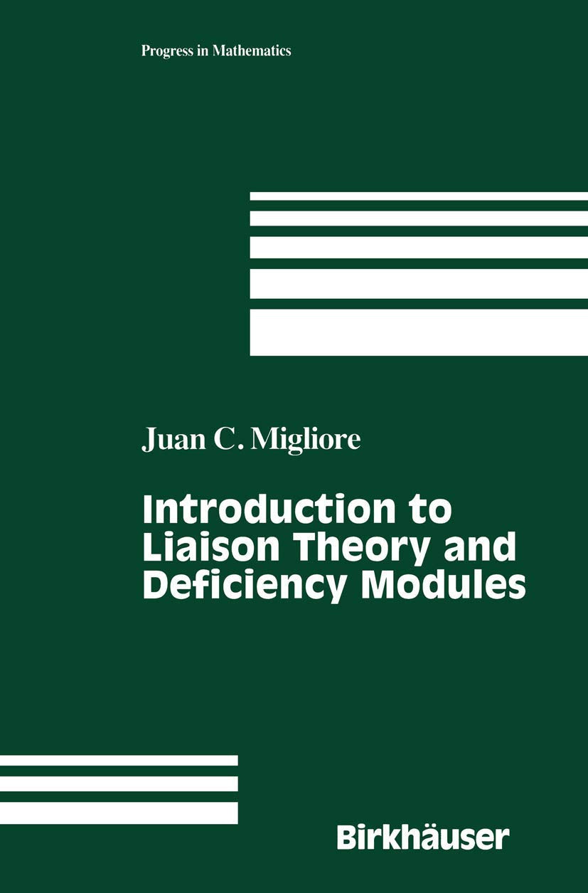 Introduction To Liaison Theory And Deficiency Modules (Progress In Mathematics, 165),Used