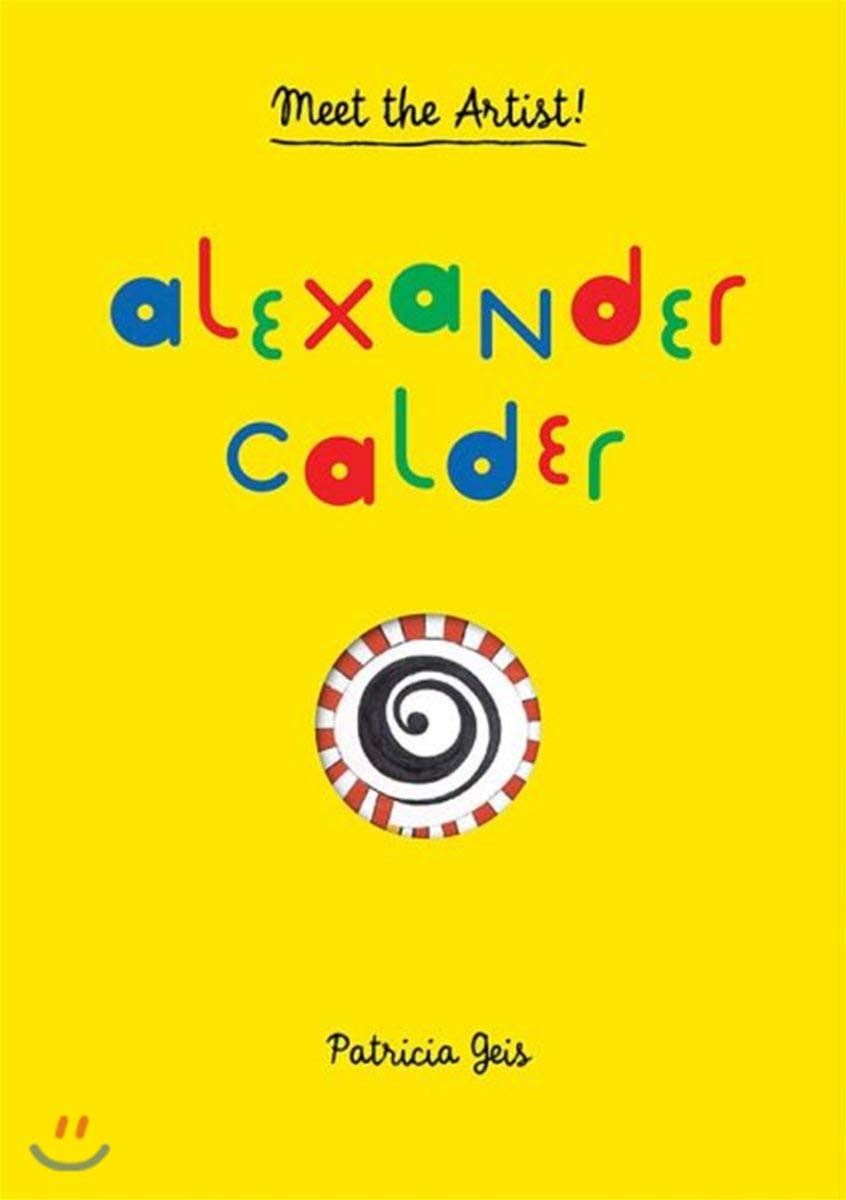 Alexander Calder: Meet the Artist,Used