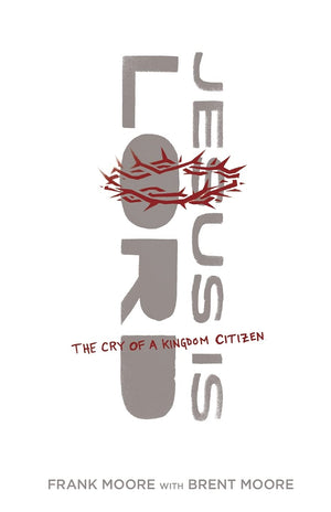 Jesus Is Lord: The Cry of a Kingdom Citizen, Youth Edition,Used