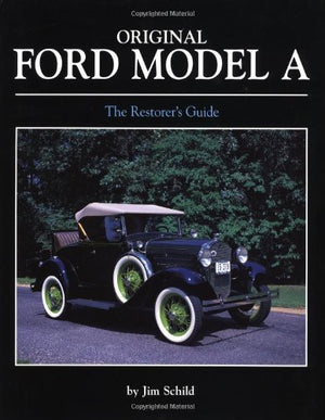 Original Ford Model A: The Restorer'S Guide,Used
