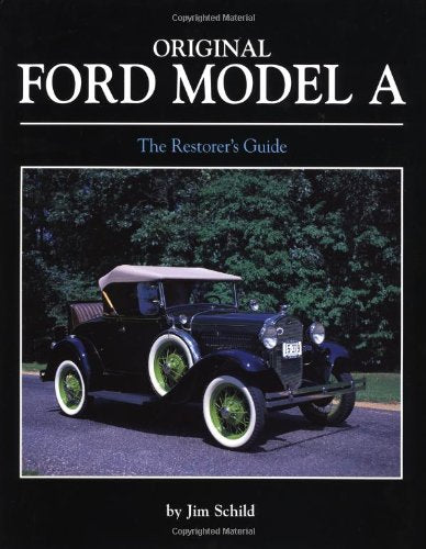Original Ford Model A: The Restorer'S Guide,Used