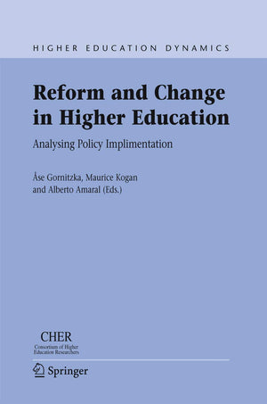 Reform and Change in Higher Education: Analysing Policy Implementation (Higher Education Dynamics, 8),Used