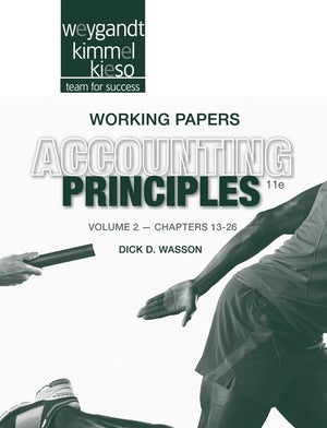 Working Papers Volume II to accompany Accounting Principles, 11th Edition,New