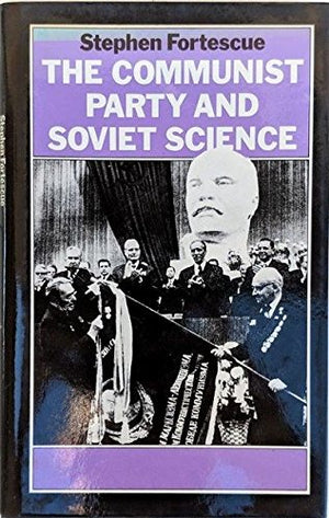 The Communist Party and Soviet Science,Used