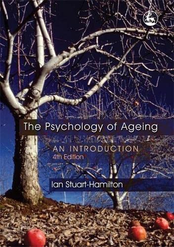 The Psychology of Ageing: An Introduction Fourth Edition,Used