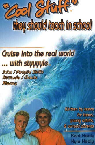 Cool Stuff' They Should Teach In School: Cruise Into The Real World...With Styyyle (Jobs/People Skills/Attitude/Goals/Money)-new