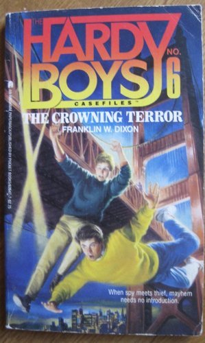 The Crowning Terror (Hardy Boys Casefiles, Case 6),Used