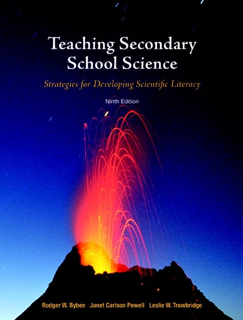 Teaching Secondary School Science: Strategies for Developing Scientific Literacy,Used