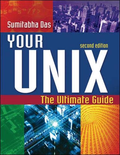 Your UNIX: The Ultimate Guide,New