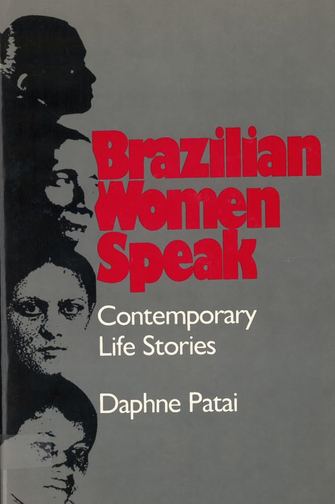 Brazilian Women Speak: Contemporary Life Stories,Used