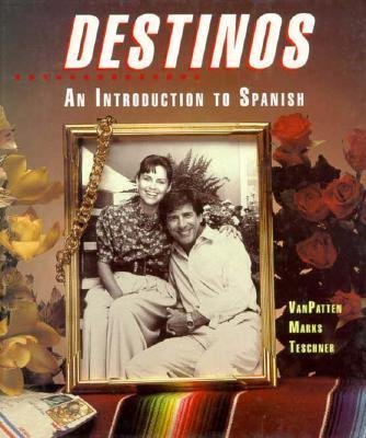 Destinos: An Introduction to Spanish (Student Edition),New