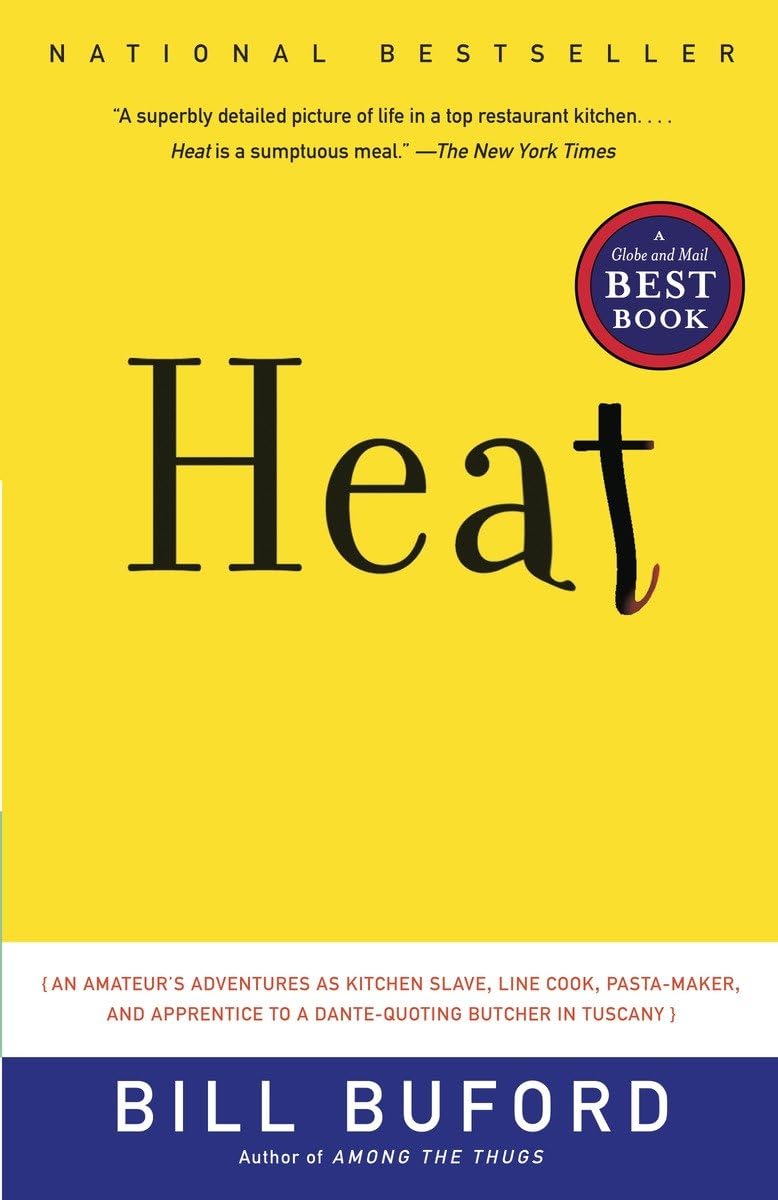 Heat: An Amateur's Adventures as Kitchen Slave, Line Cook, PastaMaker, and Apprentice to a DanteQuoting Butcher in Tuscany,Used
