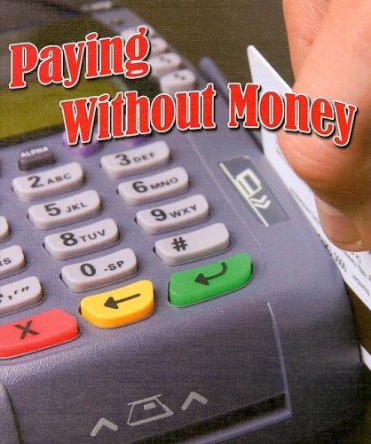 Paying Without Money (The Study of Money),Used