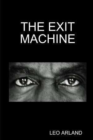 The Exit Machine,Used