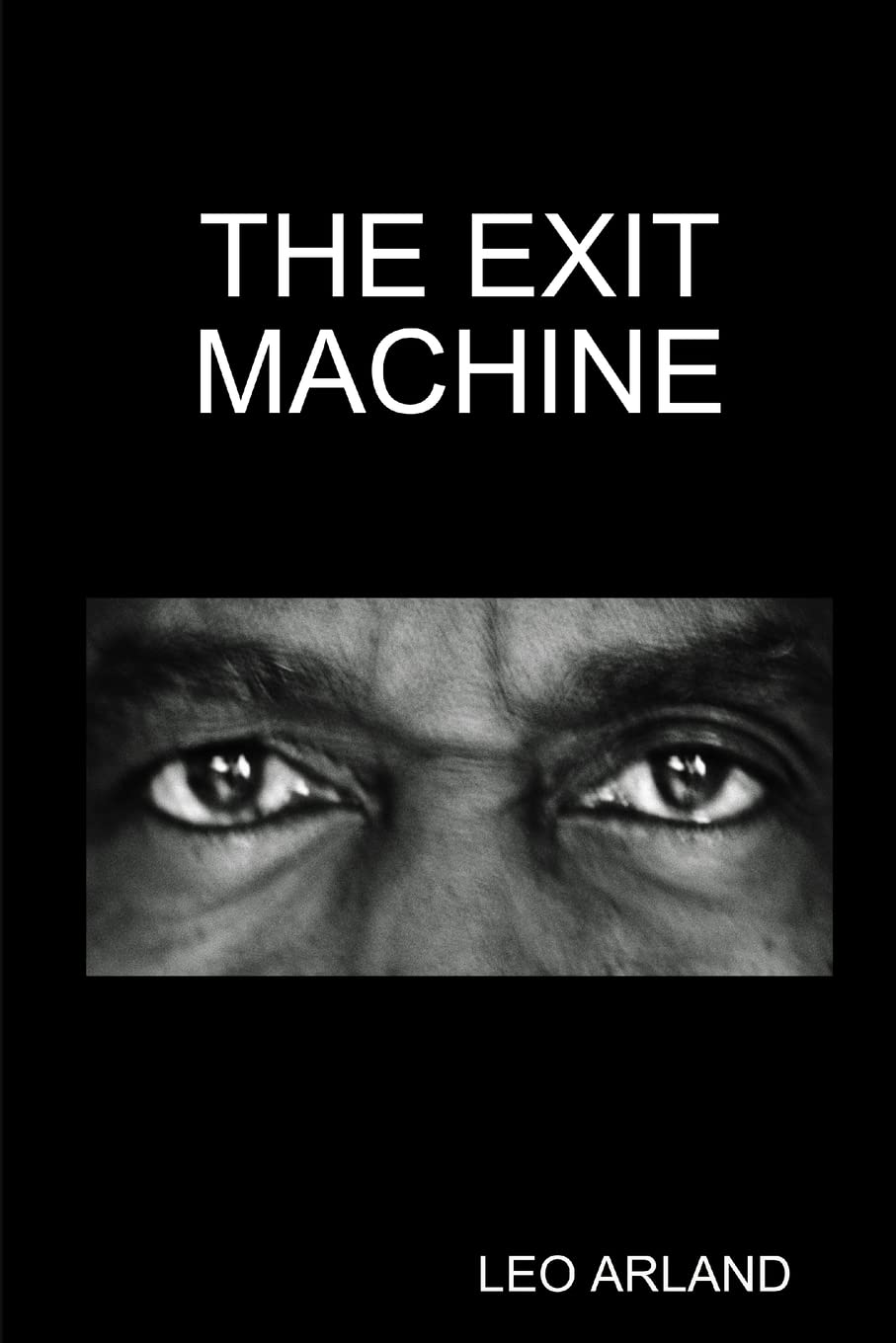 The Exit Machine,Used