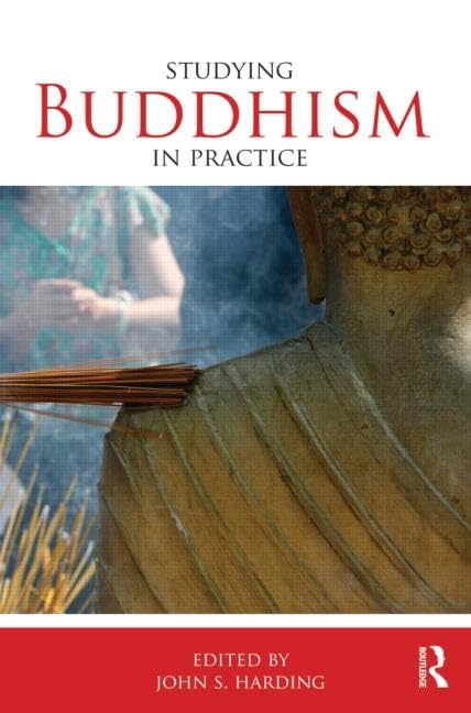 Studying Buddhism In Practice (Studying Religions In Practice),New